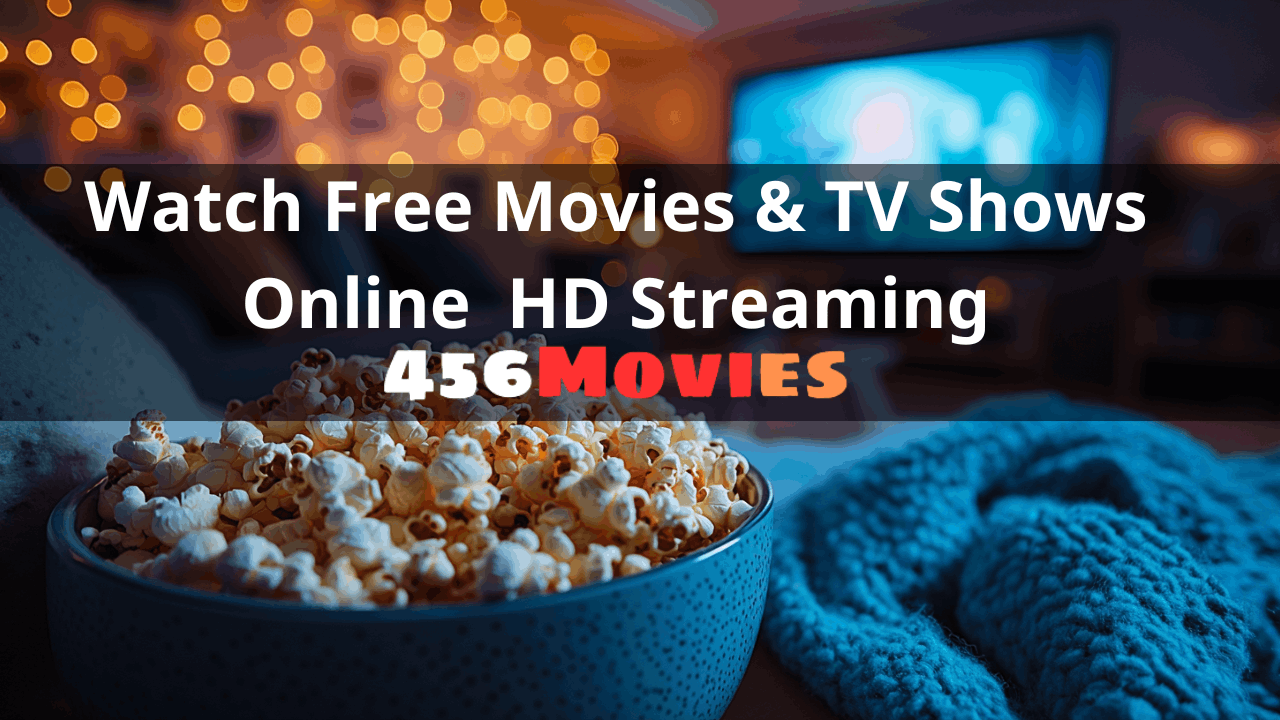 456Movies watch free movies online